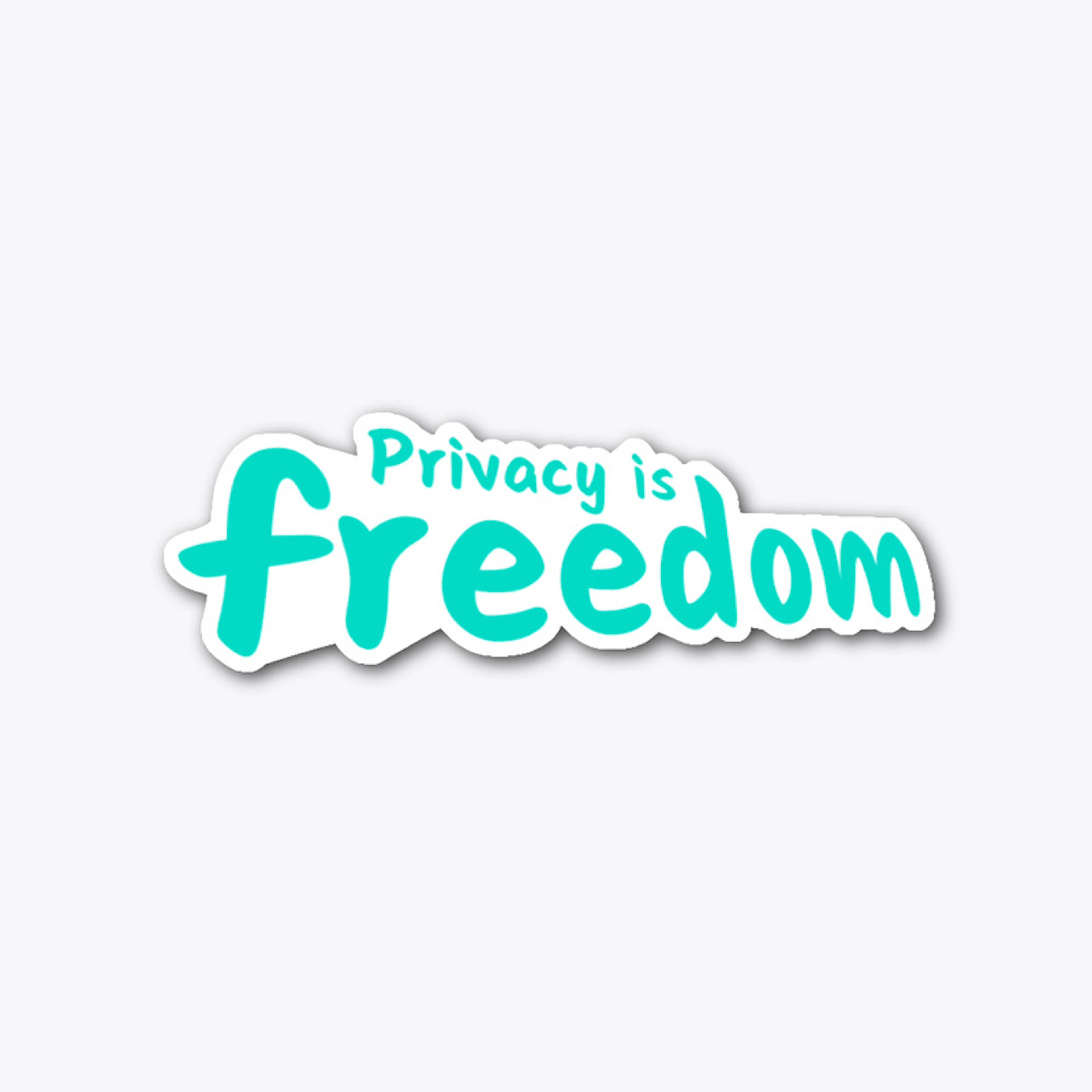 Privacy is freedom sticker
