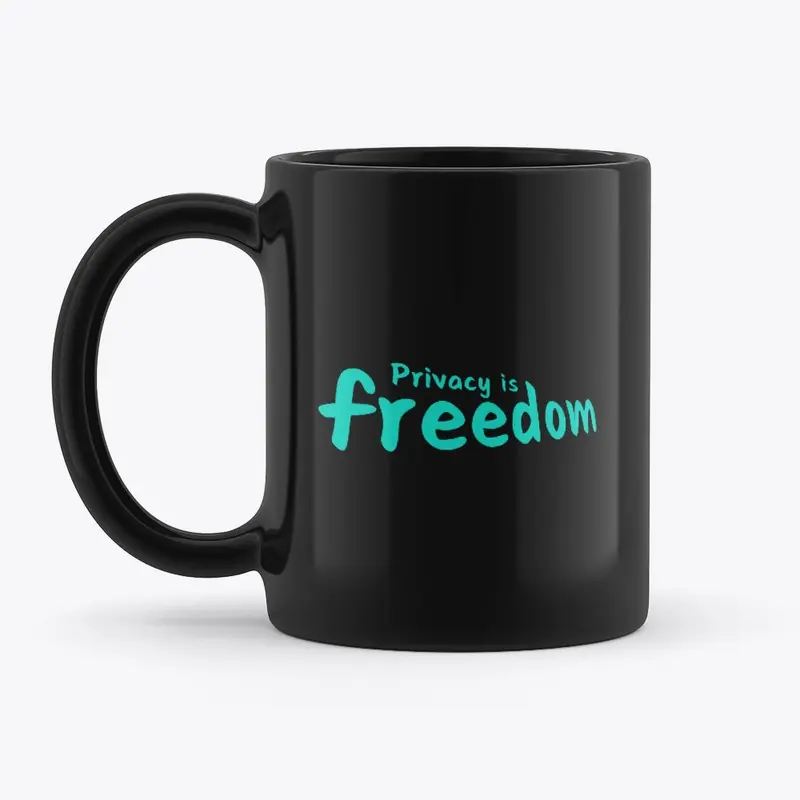 Privacy is freedom mug